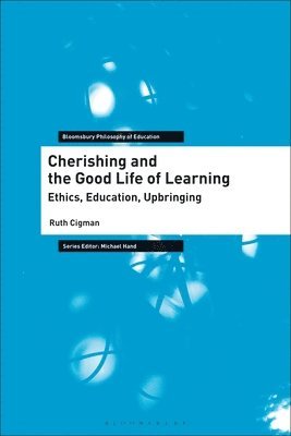 Cherishing and the Good Life of Learning 1