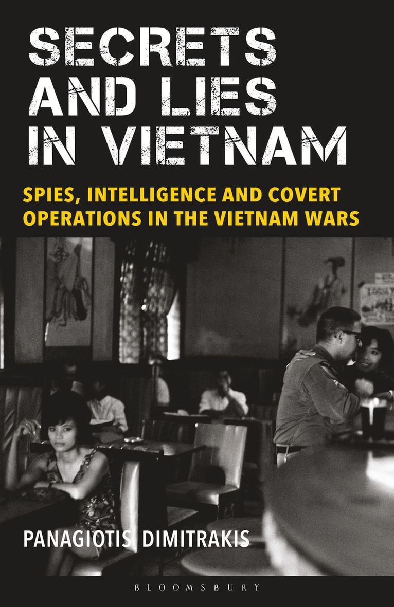 Panagiotis Dimitrakis - Secrets and Lies in Vietnam, Häftad