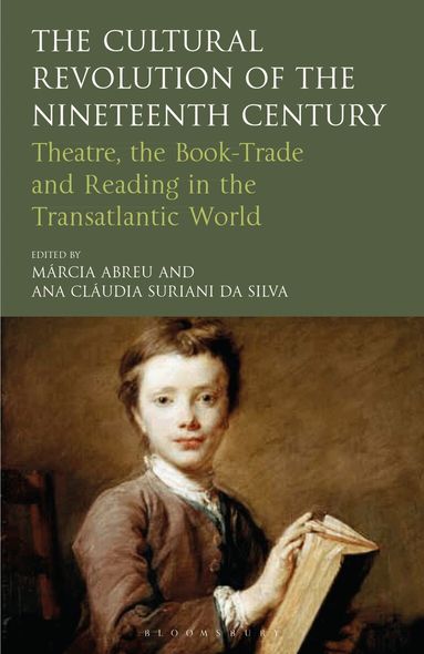 Marcia Abreu, Ana Claudia Suriani Da Silva, Márcia Abreu, Ana Cláudia Suriani da Silva - Cultural Revolution of the Nineteenth Century, Häftad