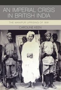bokomslag Imperial Crisis in British India