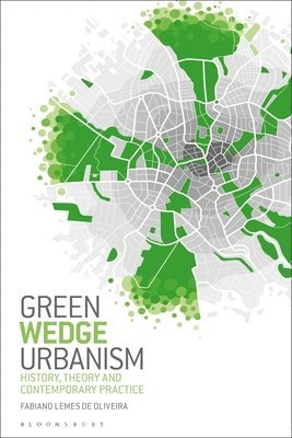 Green Wedge Urbanism 1