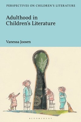 Vanessa Joosen, Lisa Sainsbury - Adulthood in Children's Literature, Häftad