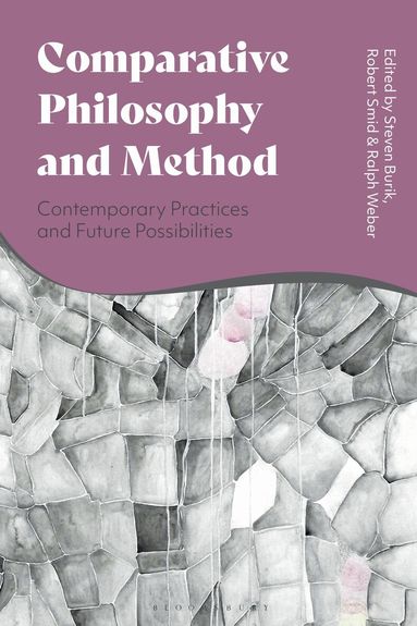 Steven Burik, Robert Smid, Ralph Weber - Comparative Philosophy and Method, Inbunden