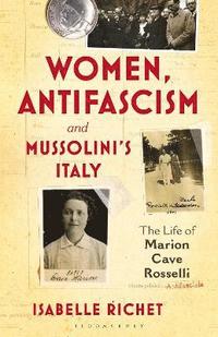 bokomslag Women, Antifascism and Mussolini's Italy