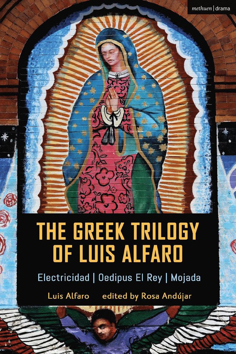 Luis Alfaro, Rosa Andújar - Greek Trilogy of Luis Alfaro, Inbunden