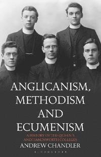 bokomslag Anglicanism, Methodism and Ecumenism