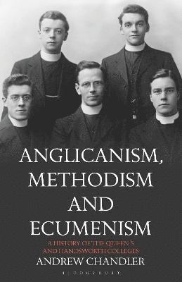 Anglicanism, Methodism and Ecumenism 1