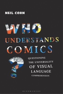 Neil Cohn, The Netherlands) Cohn, Dr Neil (Tilburg University - Who Understands Comics?, Häftad