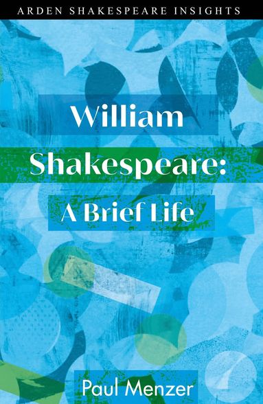 bokomslag William Shakespeare: A Brief Life