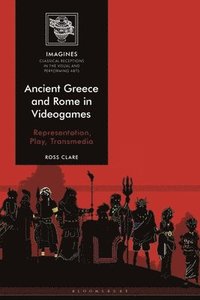bokomslag Ancient Greece and Rome in Videogames
