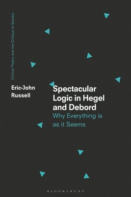 Spectacular Logic in Hegel and Debord 1