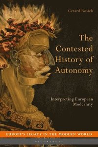 bokomslag Contested History of Autonomy