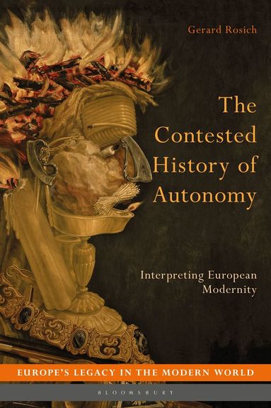 Gerard Rosich, Martti Koskenniemi - Contested History of Autonomy, Häftad