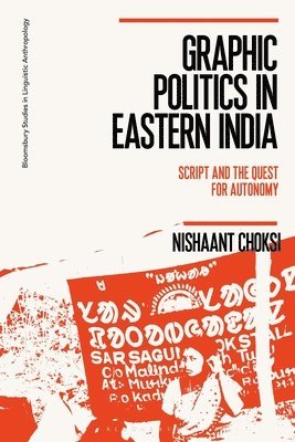 bokomslag Graphic Politics in Eastern India