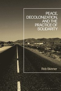 bokomslag Peace, Decolonization, and the Practice of Solidarity
