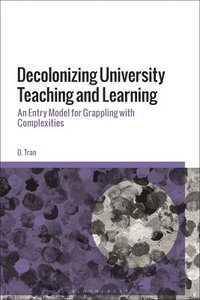 bokomslag Decolonizing University Teaching and Learning