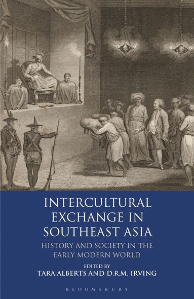 Tara Alberts, D. R. M. Irving - Intercultural Exchange in Southeast Asia, Häftad