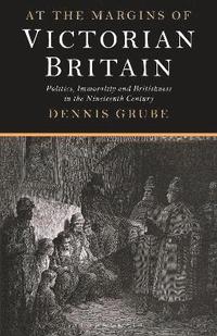 bokomslag At the Margins of Victorian Britain