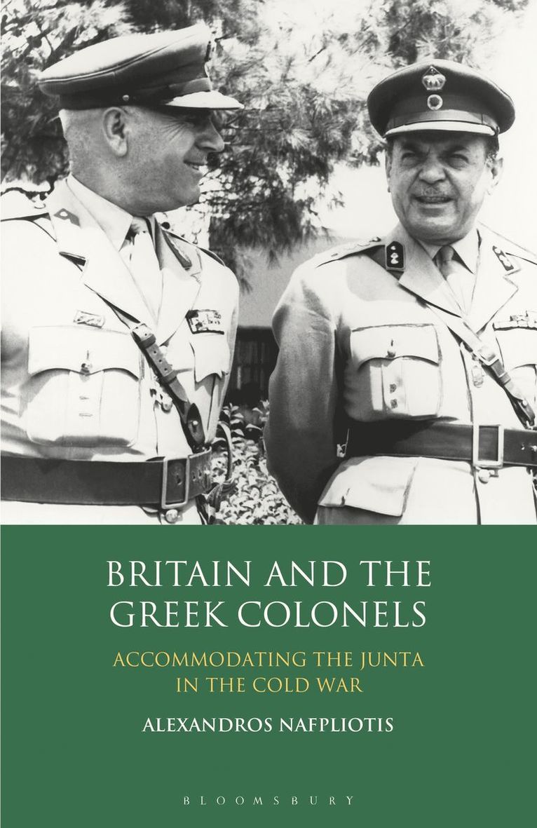 Alexandros Nafpliotis - Britain and the Greek Colonels, Häftad