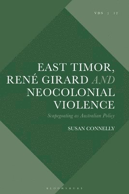 East Timor, Ren Girard and Neocolonial Violence 1