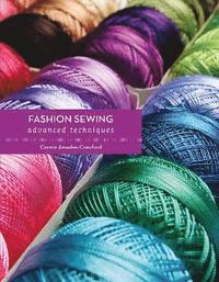bokomslag Fashion Sewing: Advanced Techniques