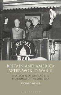 bokomslag Britain and America After World War II