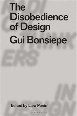 bokomslag The Disobedience of Design