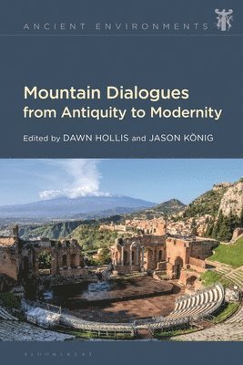Mountain Dialogues from Antiquity to Modernity 1