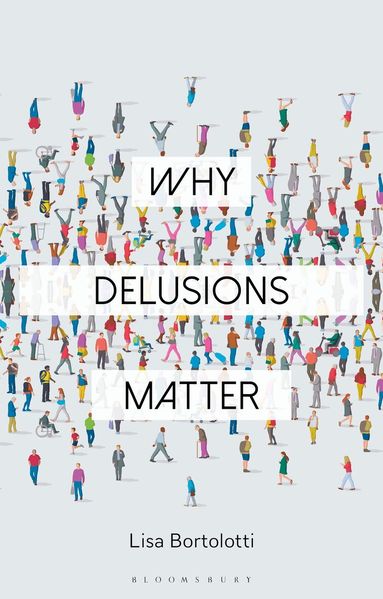 Lisa Bortolotti, Constantine Sandis - Why Delusions Matter, Häftad