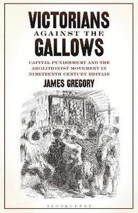 bokomslag Victorians Against the Gallows
