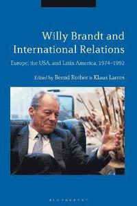 bokomslag Willy Brandt and International Relations