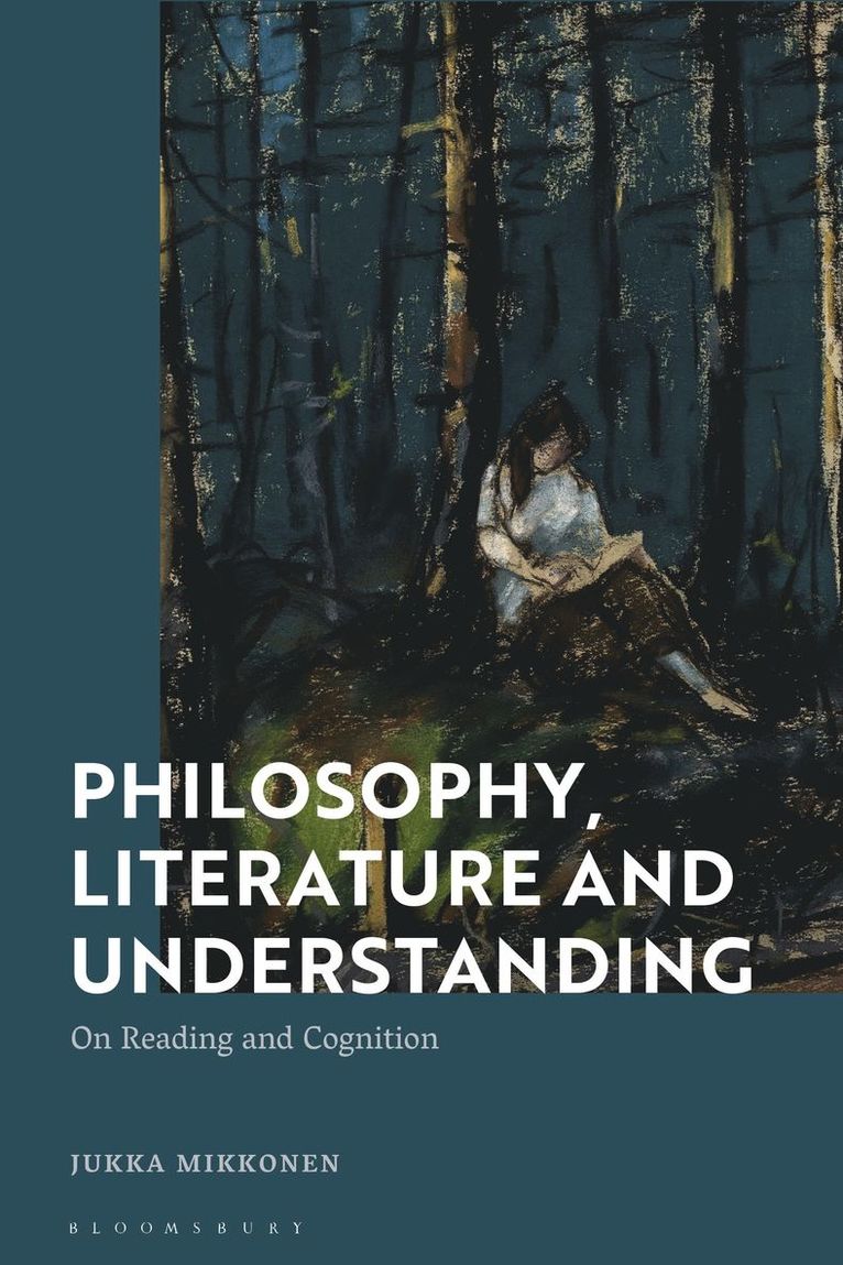 Jukka Mikkonen - Philosophy, Literature and Understanding, Inbunden