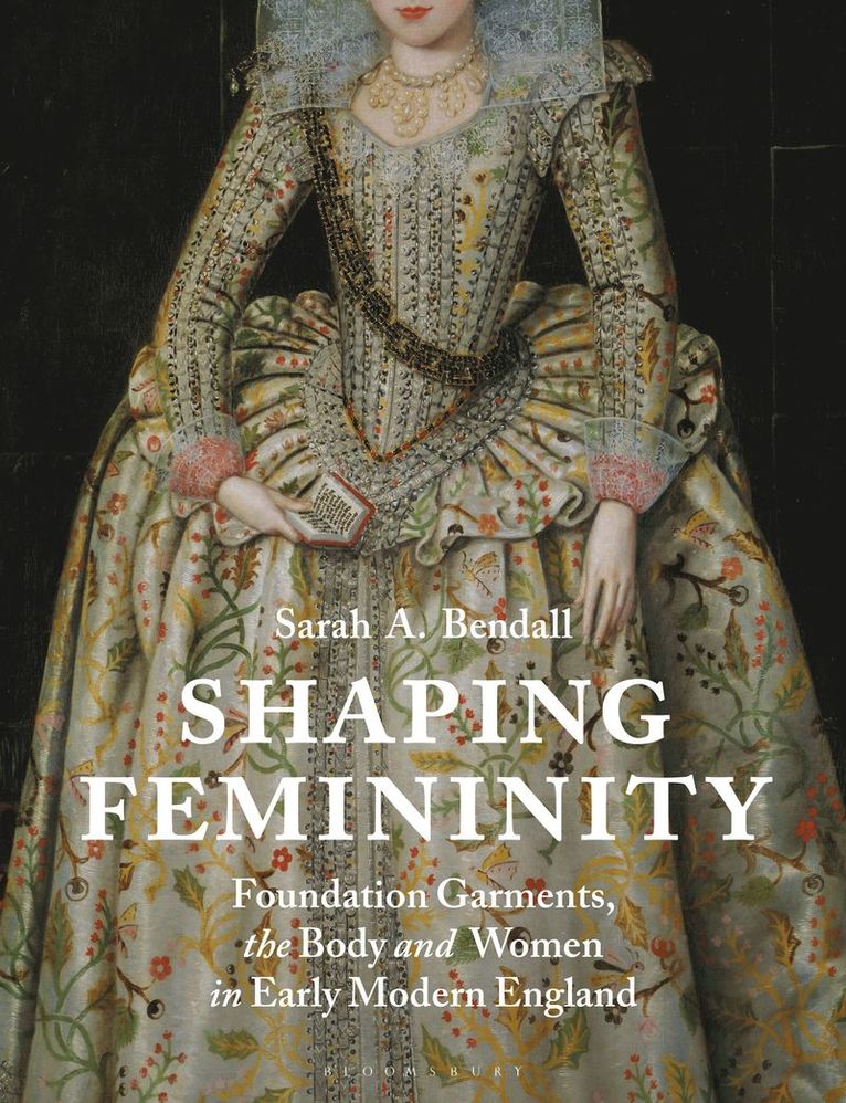 Sarah A. Bendall, Australia) Bendall, Sarah A. (Australian Catholic University - Shaping Femininity, Häftad