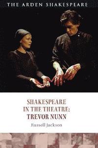 bokomslag Shakespeare in the Theatre: Trevor Nunn