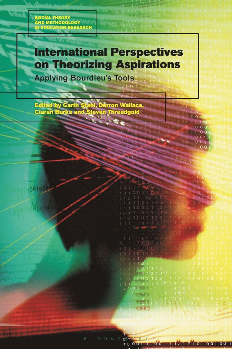 Garth Stahl, Derron Wallace, Ciaran Burke, Steven Threadgold - International Perspectives on Theorizing Aspirations, Häftad