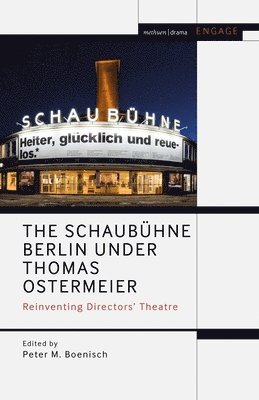 The Schaubhne Berlin under Thomas Ostermeier 1