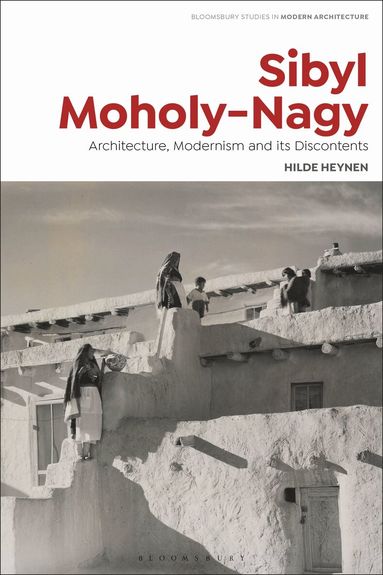 Hilde Heynen, Tom Avermaete - Sibyl Moholy-Nagy, Häftad