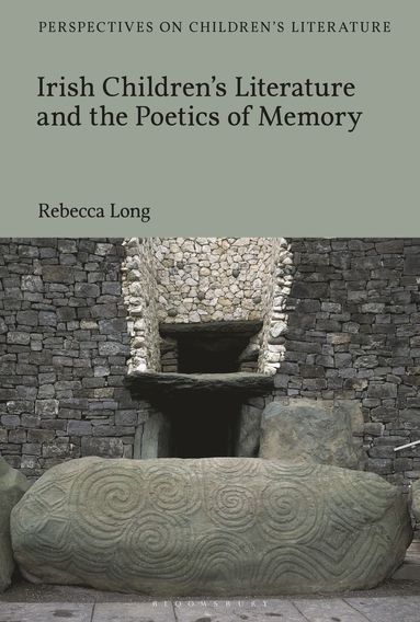 bokomslag Irish Children's Literature and the Poetics of Memory
