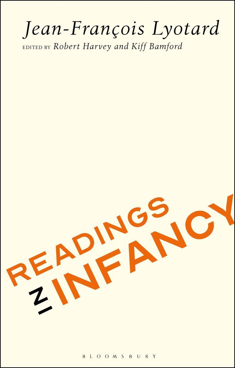 Jean-Francois Lyotard, Robert Harvey, Kiff Bamford, Prof Robert Harvey, Dr Kiff Bamford - Readings in Infancy, Inbunden