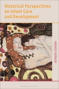 bokomslag Historical Perspectives on Infant Care and Development