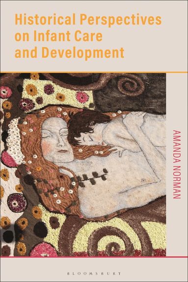 Amanda Norman - Historical Perspectives on Infant Care and Development, Häftad