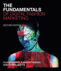 bokomslag The Fundamentals of Digital Fashion Marketing