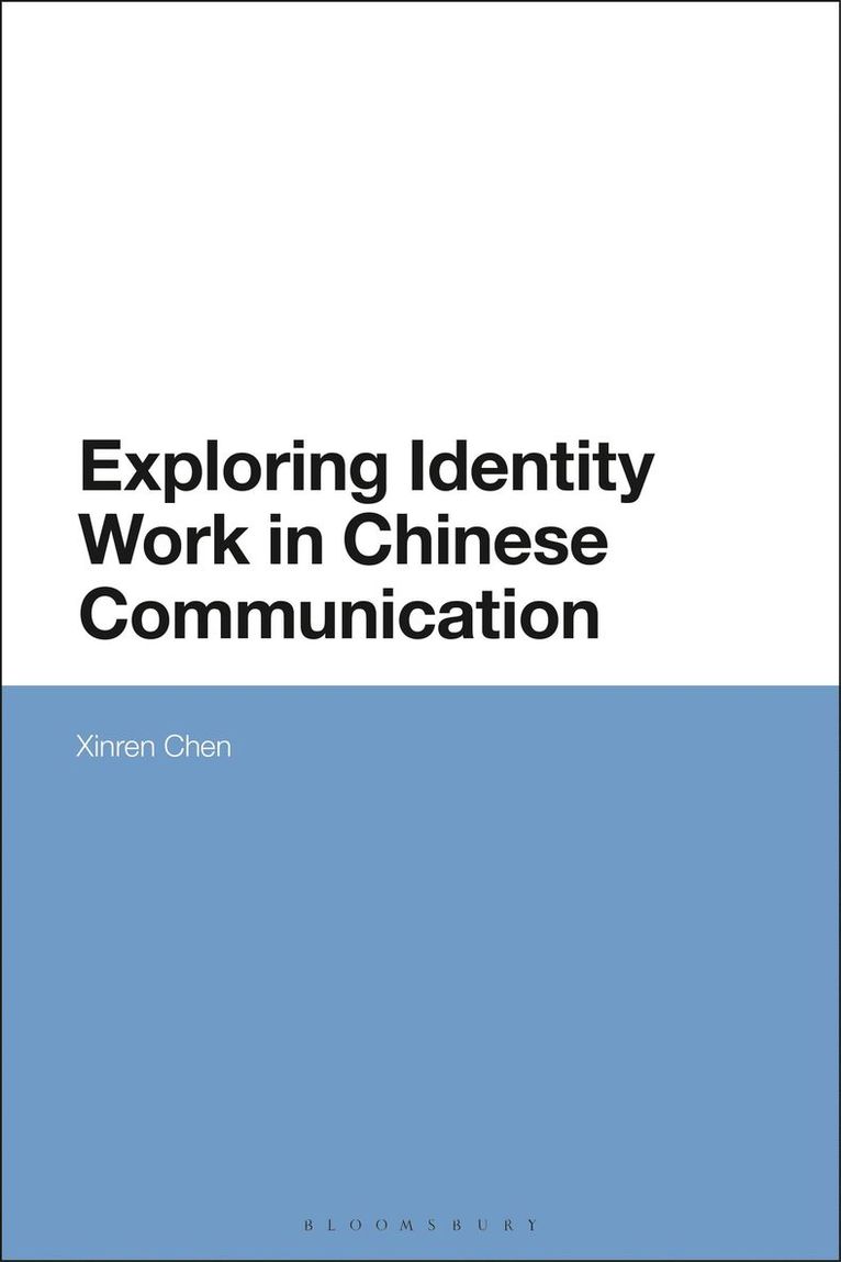 Exploring Identity Work in Chinese Communication 1