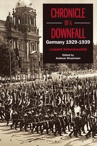 bokomslag Chronicle of a Downfall