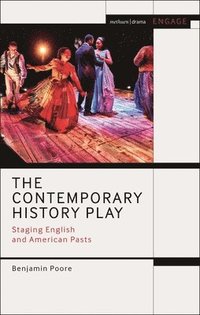bokomslag The Contemporary History Play