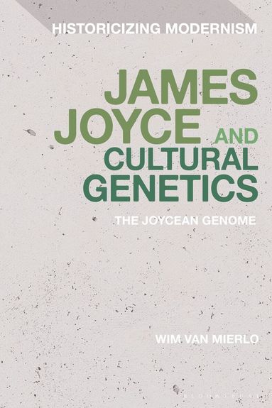 Wim Van Mierlo, Erik Tonning - James Joyce and Cultural Genetics, Inbunden