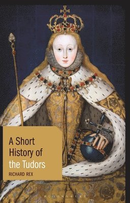 bokomslag A Short History of the Tudors