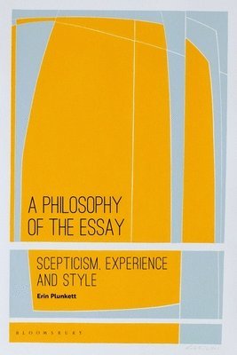 Erin Plunkett - Philosophy of the Essay, Häftad