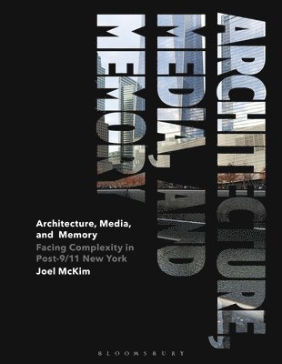 bokomslag Architecture, Media, and Memory