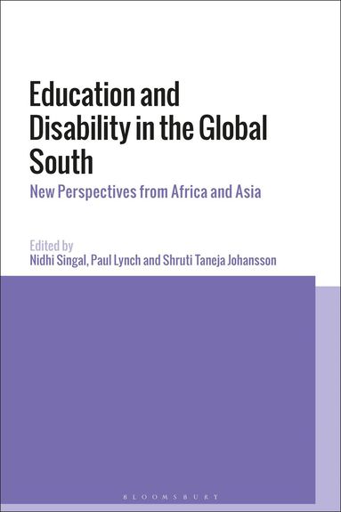 Nidhi Singal, Paul Lynch, Shruti Taneja Johansson - Education and Disability in the Global South, Häftad